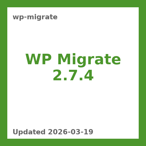 WP Migrate 2.7.4