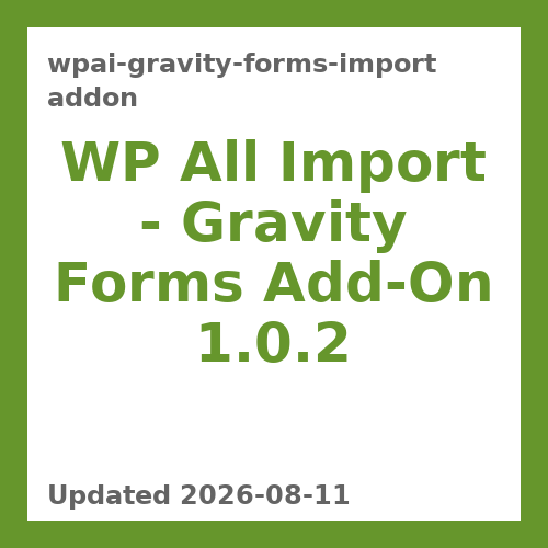 WP All Import - Gravity Forms Add-On 1.0.2