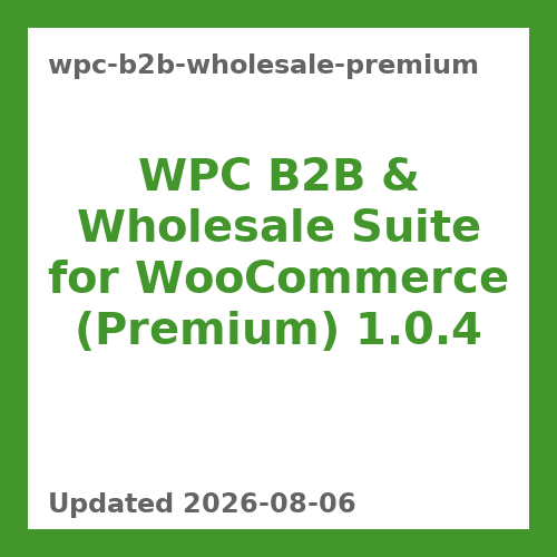 WPC B2B & Wholesale Suite for WooCommerce (Premium) 1.0.4