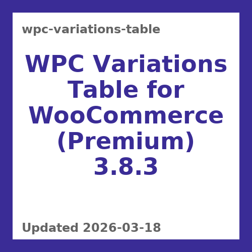 WPC Variations Table for WooCommerce (Premium) 3.8.3
