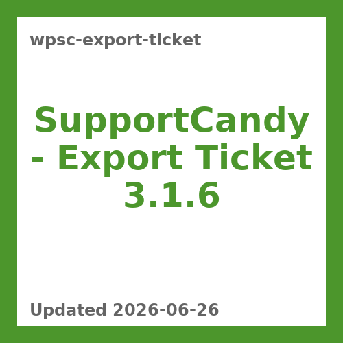 SupportCandy – Export Ticket 3.1.6
