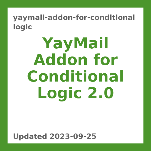 YayMail Addon for Conditional Logic 2.0
