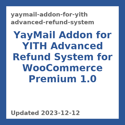 YayMail Addon for YITH Advanced Refund System for WooCommerce Premium 1.0