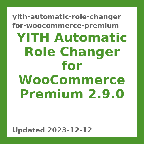 YITH Automatic Role Changer for WooCommerce Premium 2.9.0