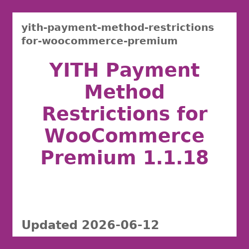 YITH Payment Method Restrictions for WooCommerce Premium 1.1.18