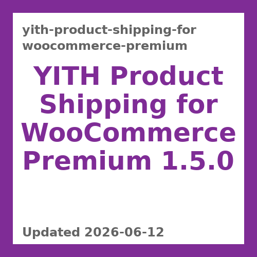 YITH Product Shipping for WooCommerce Premium 1.5.0
