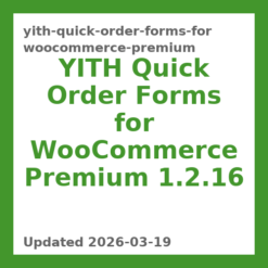 YITH Quick Order Forms for WooCommerce Premium 1.2.16