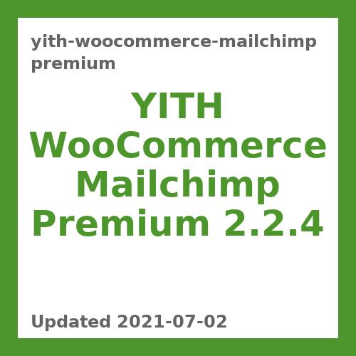 YITH WooCommerce Mailchimp Premium 2.2.4