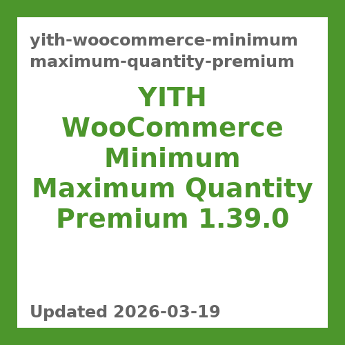 YITH WooCommerce Minimum Maximum Quantity Premium 1.39.0