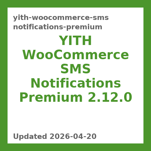 YITH WooCommerce SMS Notifications Premium 2.12.0